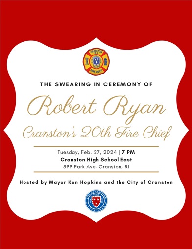 Mayor Hopkins Invites You To The Swearing In Ceremony for Cranston's Next Fire Chief 